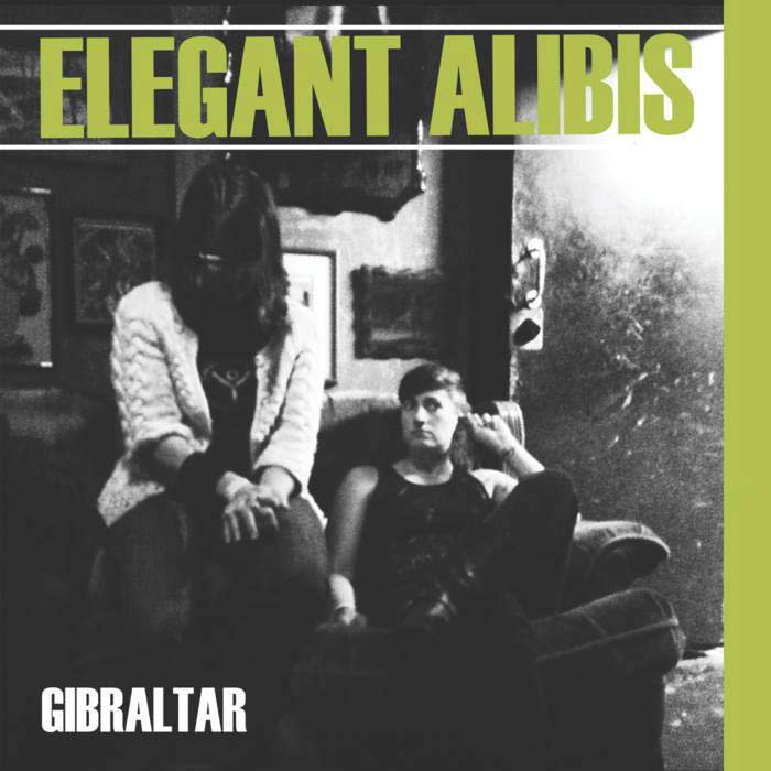Gibraltar - Elegant Alibis EP