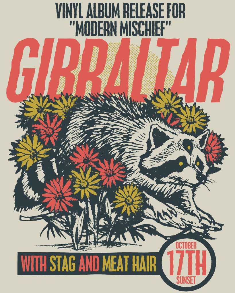 Get ready for Gibraltar’s Modern Mischief vinyl release show — with STAG and Meat Hair — happening October 17, 2025 at the Sunset