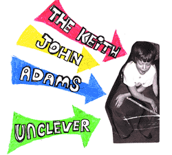 Keith John Adams Unclever