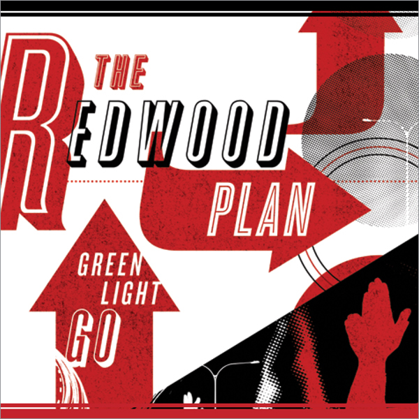 The Redwood Plan - Green Light Go