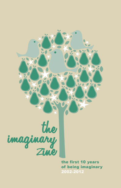 The Imaginary Zine - The First 10 Years of Being Imaginary